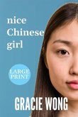 Nice Chinese Girl (Large Print)