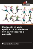 Confronto di varie qualità tra studentesse con parto cesareo e normale