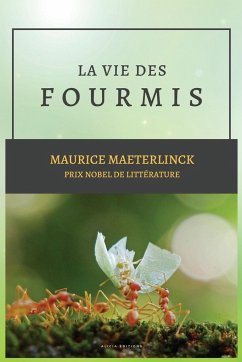 La vie des Fourmis - Maeterlinck, Maurice