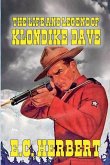 The Life and Legend of Klondike Dave