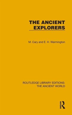 The Ancient Explorers - Cary, M.; Warmington, E M