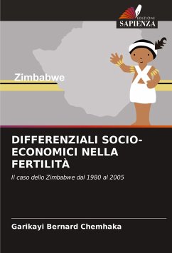 DIFFERENZIALI SOCIO-ECONOMICI NELLA FERTILITÀ - Chemhaka, Garikayi Bernard