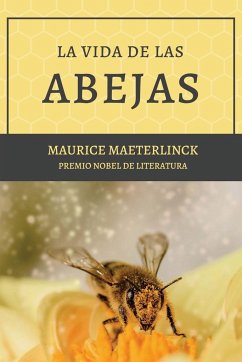 La vida de las abejas - Maeterlinck, Maurice