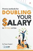 Proven Methods for Doubling your Salary in 90 days or less