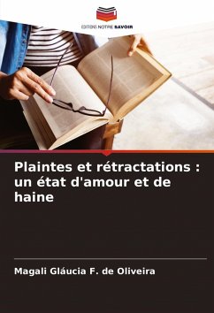 Cover Plaintes et rétractations : un état d'amour et de haine