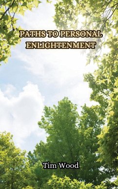 Paths to Personal Enlightenment - Wood, Tim