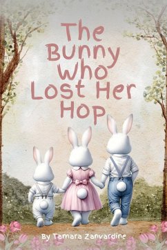 The Bunny Who Lost Her Hop - Zanvardine, Tamara