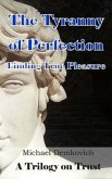 The Tyranny of Perfection