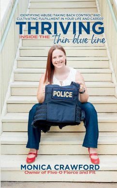 Thriving Inside the Thin Blue Line - Crawford, Monica