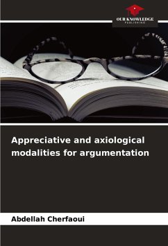 Appreciative and axiological modalities for argumentation - Cherfaoui, Abdellah