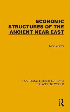 Economic Structures of the Ancient Near East - Silver, Morris