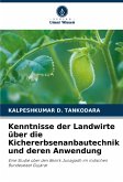 Kenntnisse der Landwirte über die Kichererbsenanbautechnik und deren Anwendung