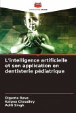 L'intelligence artificielle et son application en dentisterie pédiatrique