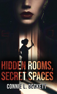 Hidden Rooms, Secret Spaces - Beckett, Connie L.