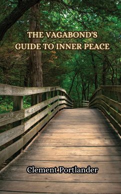 The Vagabond's Guide to Inner Peace - Portlander, Clement