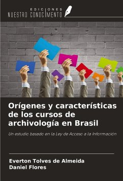 Orígenes y características de los cursos de archivología en Brasil - Tolves de Almeida, Everton; Flores, Daniel