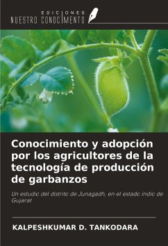 Conocimiento y adopción por los agricultores de la tecnología de producción de garbanzos - Tankodara, Kalpeshkumar D.