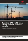 Turning SAE4140 steel using coated carbide inserts