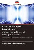 Exercices pratiques - Calculatrices d'électromagnétisme et d'énergie électrique