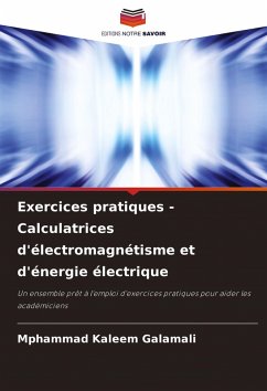 Exercices pratiques - Calculatrices d'électromagnétisme et d'énergie électrique - Galamali, Mphammad Kaleem