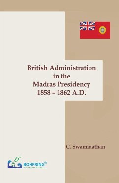 British Administration in the Madras Presidency 1858-1862 A.D - Swaminathan, C.