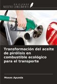 Transformación del aceite de pirólisis en combustible ecológico para el transporte