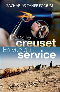 Dans le creuset en vue du service - Fomum, Zacharias Tanee