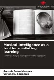 Musical Intelligence as a tool for mediating learning