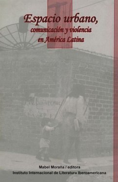 Cover Espacio Urbano, Comunicación Y Violencia En América Latina