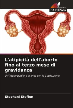 L'atipicità dell'aborto fino al terzo mese di gravidanza - Steffen, Stephani