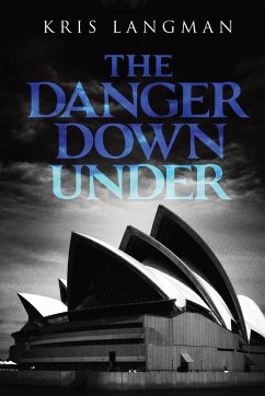 The Danger Down Under - Langman, Kris