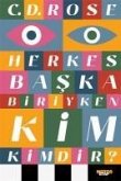 Herkes Baska Biriyken Kim Kimdir