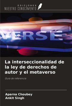 La interseccionalidad de la ley de derechos de autor y el metaverso - Choubey, Aparna; Singh, Ankit