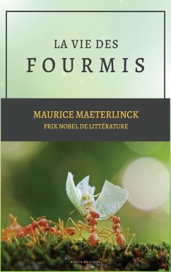 La vie des Fourmis - Maeterlinck, Maurice