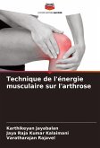 Technique de l'énergie musculaire sur l'arthrose