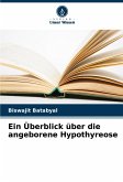 Ein Überblick über die angeborene Hypothyreose