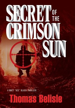 Secret of the Crimson Sun - Belisle, Thomas