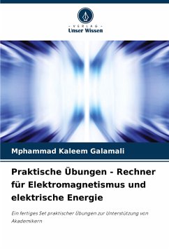 Praktische Übungen - Rechner für Elektromagnetismus und elektrische Energie - Galamali, Mphammad Kaleem