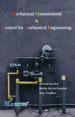 Mechanical Measurement & Control for Mechanical Engineering - Kaushal, Arvind; Kaushal, Rekha Arvind; Vardhan, Ajay