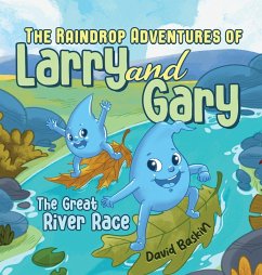 The Raindrop Adventures of Larry and Gary - Baskin, David
