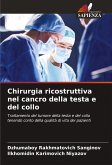 Chirurgia ricostruttiva nel cancro della testa e del collo