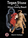 Tegan Stone and the Gibson County Beast