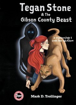 Tegan Stone and the Gibson County Beast - Trollinger, Mark D.