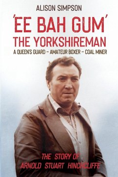 Ee Bah Gum The Yorkshireman - Simpson, Alison