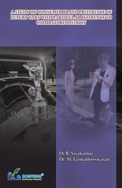 A Study on Consumer Brand Preference of Luxury Cars with Particular Reference to Coimbatore District - Sivakumar, B.; Gomatheeswaran, M.