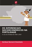 OS DIFERENCIAIS SOCIOECONÓMICOS NA FERTILIDADE