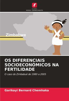 OS DIFERENCIAIS SOCIOECONÓMICOS NA FERTILIDADE - Chemhaka, Garikayi Bernard