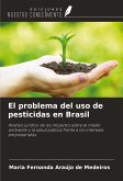 El problema del uso de pesticidas en Brasil