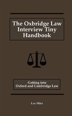 The Oxbridge Law Interview Tiny Handbook - Miles, Leo