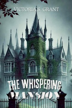 The Whispering Mansion - Grant, Victoria S.